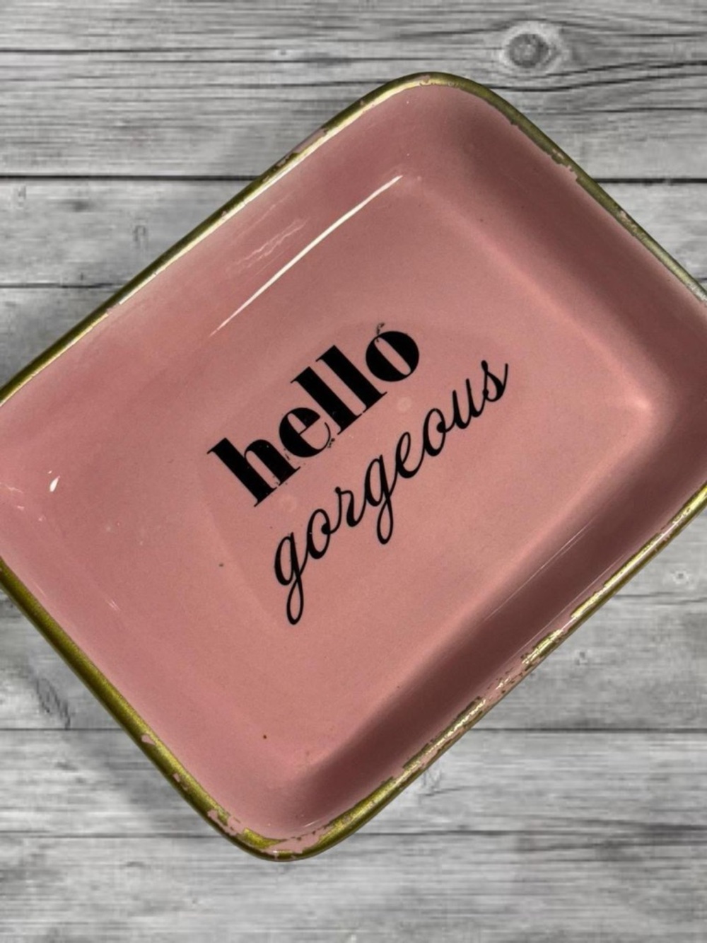Hello Gorgeous Pink Trinket Dish with Gold Trim